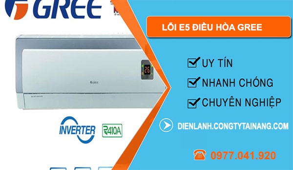 Cách khắc phục lỗi E5 điều hòa Gree – Nguyên nhân và giải pháp